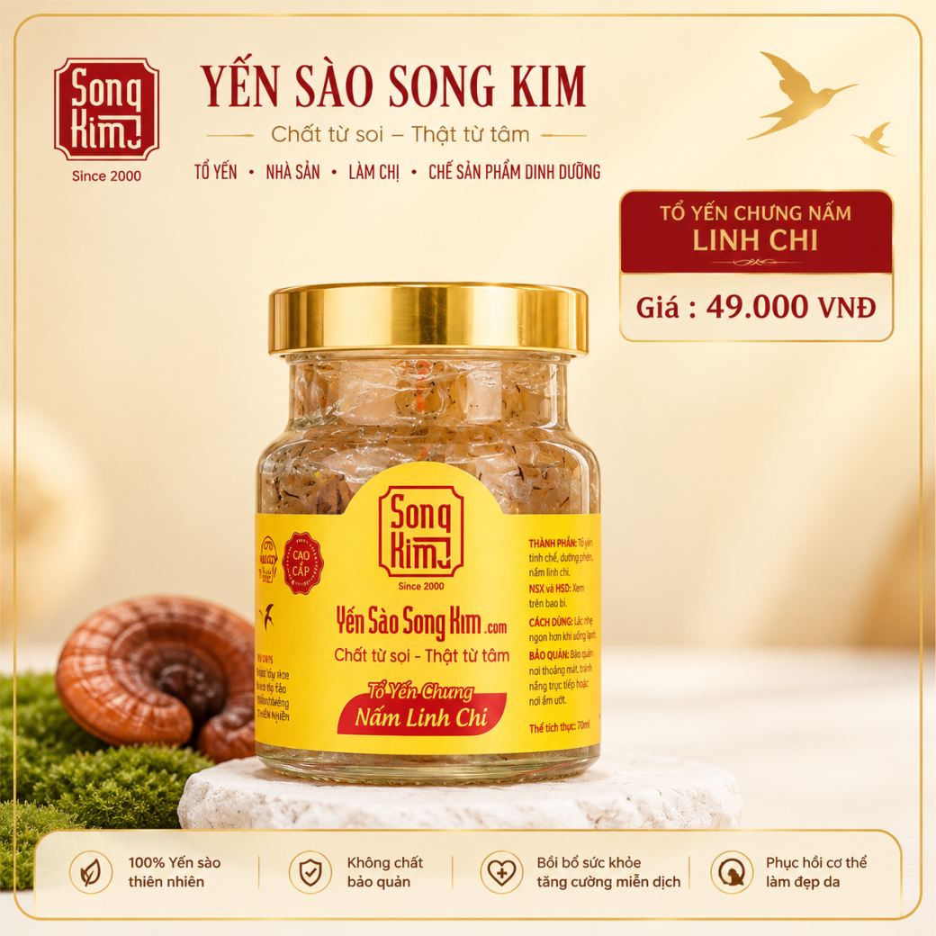 Yến Chưng Nấm Linh Chi Cao Cấp - Yến Sào Song Kim